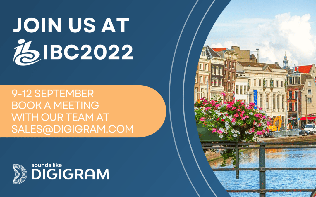 BOOK A MEETING WITH DIGIGRAM AT IBC2022